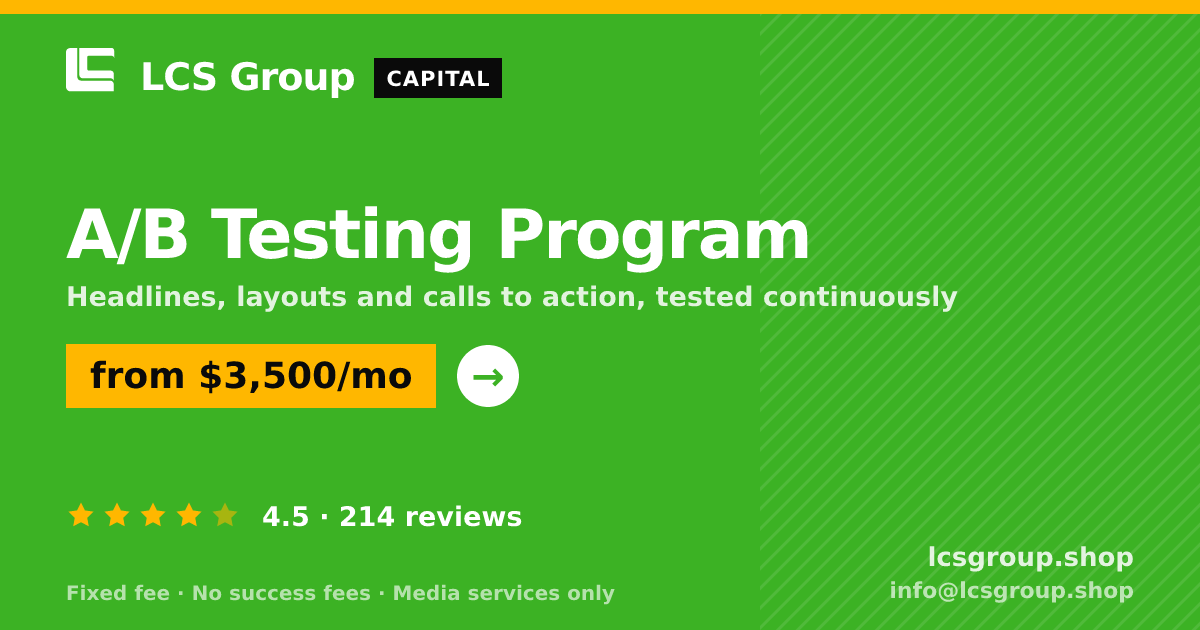 A/B Testing Program — from $3,500/mo, rated 4.5/5 across 214 reviews. LCS Group Shop.