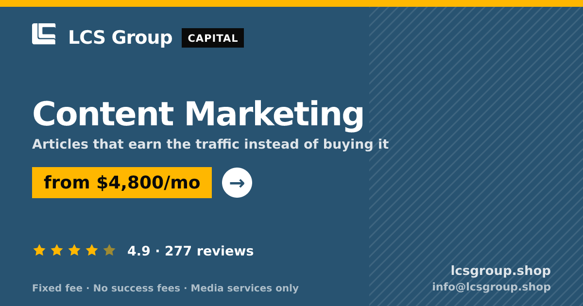 Content Marketing — from $4,800/mo, rated 4.9/5 across 277 reviews. LCS Group Shop.