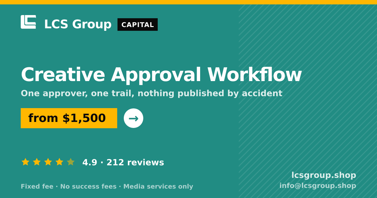 Creative Approval Workflow — from $1,500, rated 4.9/5 across 212 reviews. LCS Group Shop.