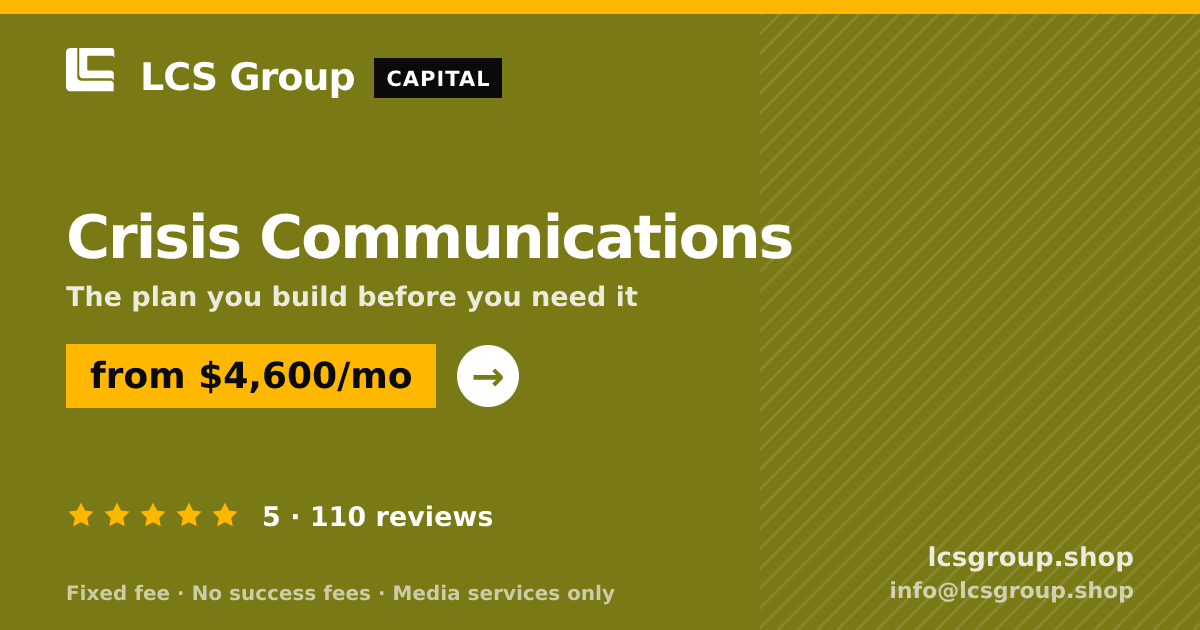Crisis Communications — from $4,600/mo, rated 5/5 across 110 reviews. LCS Group Shop.
