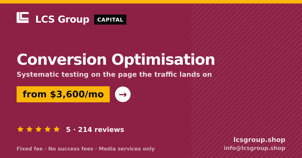 Conversion Optimisation — from $3,600/mo, rated 5/5 across 214 reviews. LCS Group Shop.