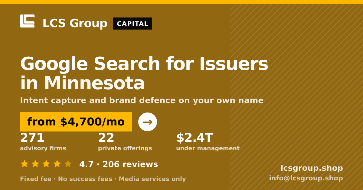 Google Search for Issuers in Minnesota — from $4,700/mo, rated 4.7/5 across 206 reviews. LCS Group Shop.
