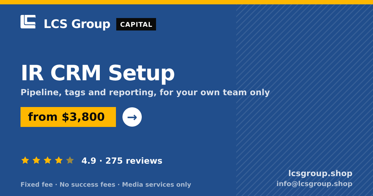 IR CRM Setup — from $3,800, rated 4.9/5 across 275 reviews. LCS Group Shop.