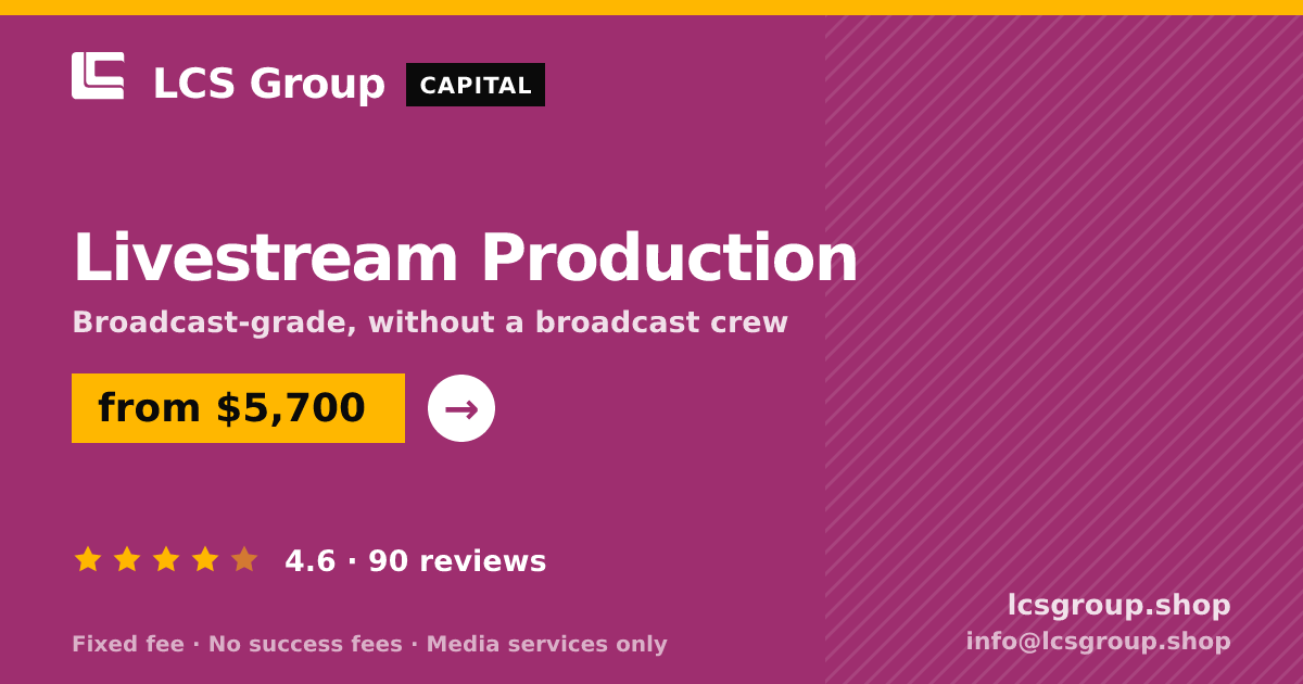 Livestream Production — from $5,700, rated 4.6/5 across 90 reviews. LCS Group Shop.