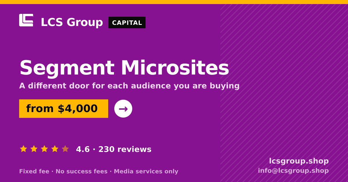 Segment Microsites — from $4,000, rated 4.6/5 across 230 reviews. LCS Group Shop.