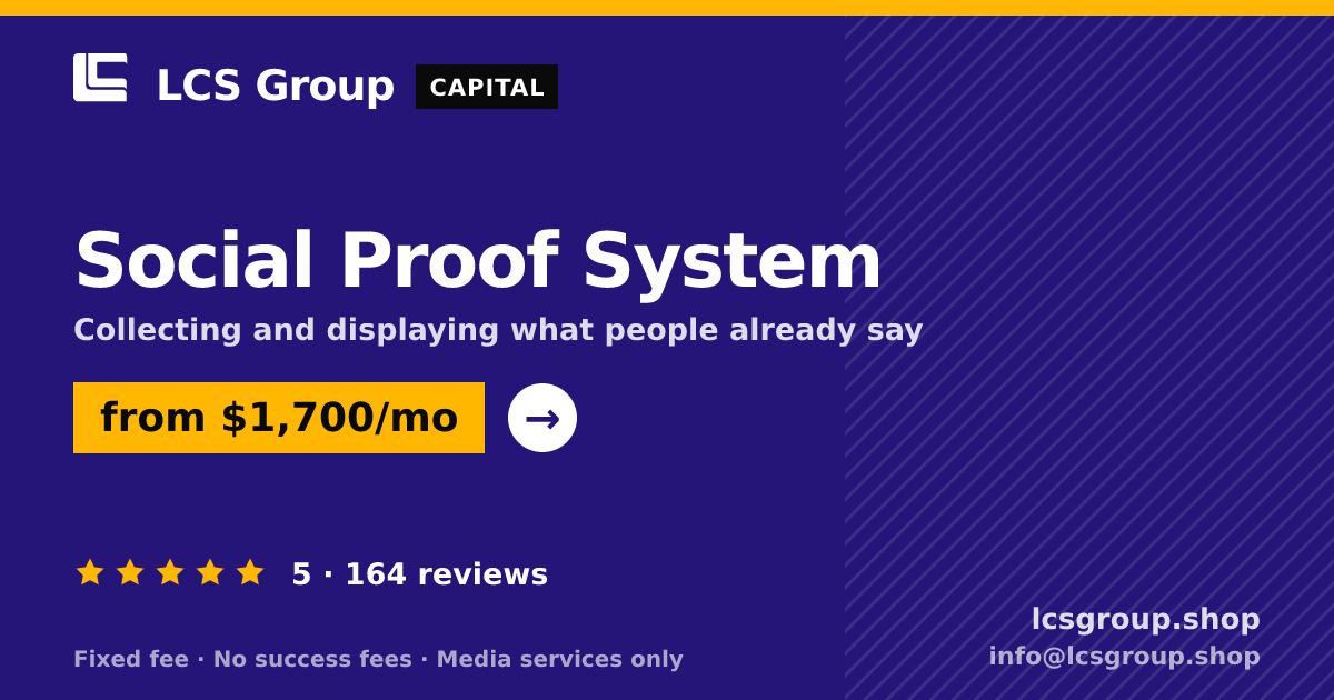 Social Proof System — from $1,700/mo, rated 5/5 across 164 reviews. LCS Group Shop.