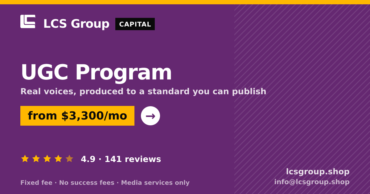 UGC Program — from $3,300/mo, rated 4.9/5 across 141 reviews. LCS Group Shop.